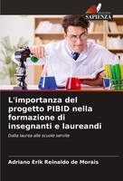 Adriano Erik Reinaldo De Morais | L'importanza Del Progetto Pibid Nella...