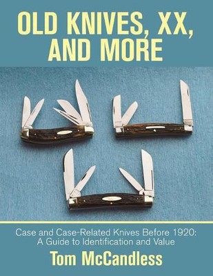 Tom McCandless Old Knives, Xx, and More (Paperback)