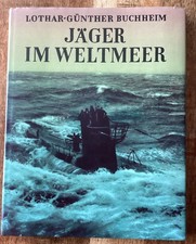 Jäger im Weltmeer - Lothar-Günther Buchheim...