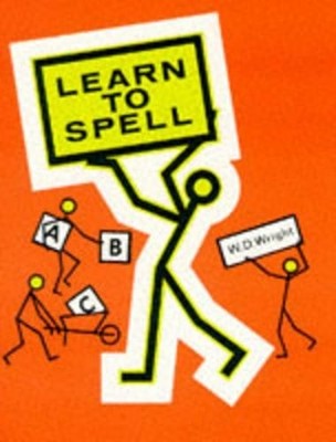 Learn to Spell by Wright, Walter D. Paperback / softback Book The Fast Free