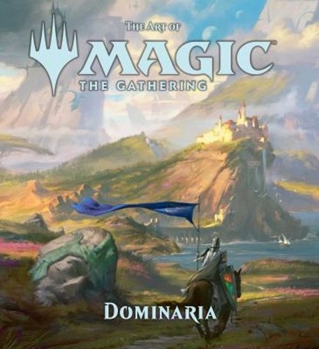 The Art of Magic: The Gathering - Dominaria Hardcover James Wyatt