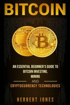 Bitcoin: An Essential Beginner