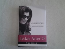 Jackie After O: One Remarkable Year When Jacqueline Kennedy Onassis Defied E...