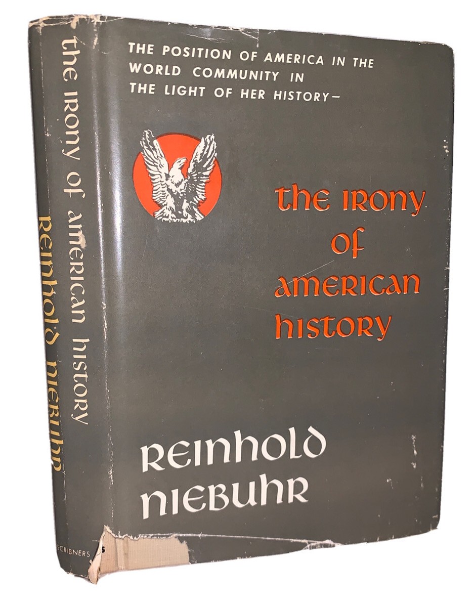 1952, 1st Ed DJ, REINHOLD NIEBUHR, THE IRONY OF AMERICAN HISTORY