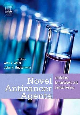 Novel Anticancer Agents Strategies for Discovery and Clinical Testing Adjei