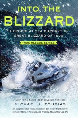 INTO THE BLIZZARD YOUNG READERS EDITION by TOUGIAS, J., MICHAEL Paperback