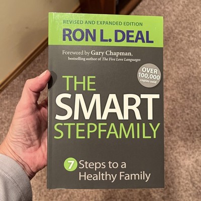 Smart Stepfamily : 7 Steps to a Healthy Family by Ron L. Deal | Free Shipping