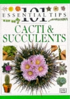 Cacti and Succulents (101 Essential Tips), Kindersley, Dorling, Used; Very Good 