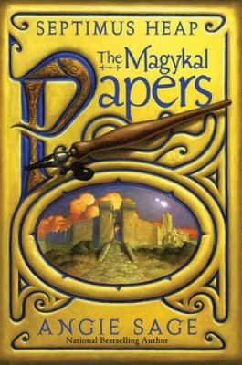 Septimus Heap: The Magykal Papers - Hardcover By Sage, Angie - GOOD