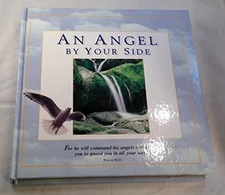 Angel by Your Side - Hardcover, by Publications International Ltd.; - Very Good