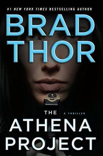 The Athena Project (The Scot Harvath Series) - Hardcover By Thor, Brad - GOOD