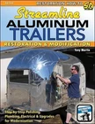 Streamline Aluminum Trailers: Restoration & Modification (Restoration How-to Sa