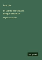 ÉMile Zola | Le Ventre De Paris; Les Rougon-Macquart | Taschenbuch | FranzöSisch