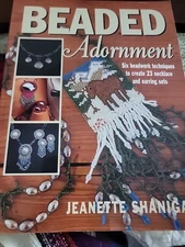 BEADED ADORNMENT (BEADWORK BOOK) By Jeanette Shanigan & Shanigan **