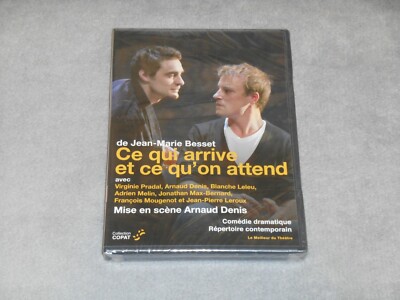 Ce qui arrive et ce qu'on attend (Jean Marie Besset, Arnaud Denis) DVD RARE