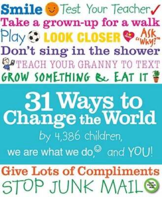 31 Ways to Change the World - Paperback By We Are What We Do - GOOD