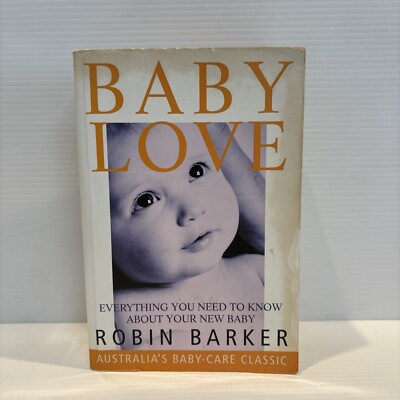 Baby Love by Robin Barker Large Paperback Fully Revised and Updated New Baby