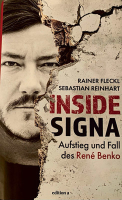 INSIDE SIGNA   Aufstieg und Fall des René Benko, Fleckl/Reinhart