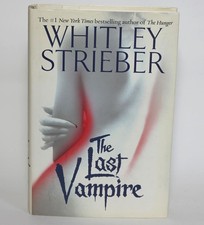 LAST VAMPIRE by Whitley Strieber - Pocket Books 2001 First Edition HC/DJ Hunger