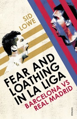 Angst Und Ekel In La Liga: Barcelona Vs Real Madrid Taschenbuch