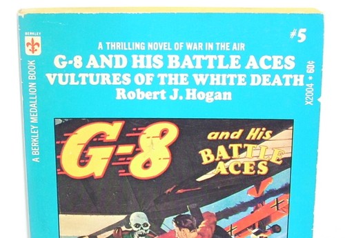 G-8 and His Battle Aces #5: Vultures of the White Death - Hogan, 1971 PB Book - Bild 6 von 12