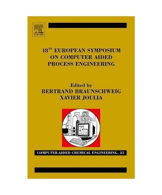18th European Symposium on Computer Aided Process Engineering