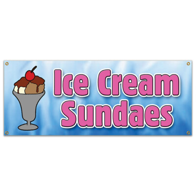 ICE CREAM SUNDAES BANNER SIGN cones float banana split egg cream waffle
