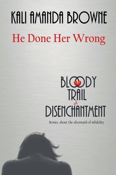 Kali Amanda Browne | He Done Her Wrong | Taschenbuch | Englisch (2019)-image