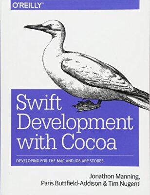 Swift Development with Cocoa: Developing for th, Buttfield-Addison, Manning,-,