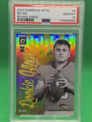 2024 Donruss Optic Bo Nix #6 Rookie Kings PSA 10 RC Case Hit