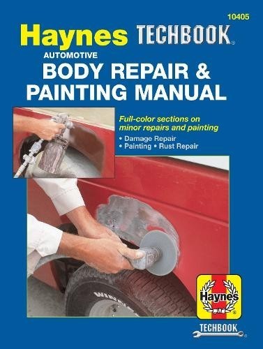 Haynes Automotive Body Repair & Painting Haynes Techbook