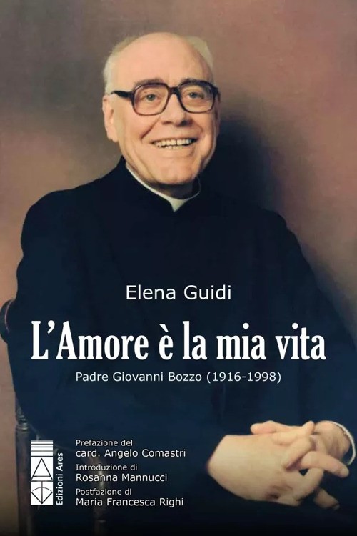 L'amore è la mia vita. Padre Giovanni Bozzo (1916-1998) - 2025 -
