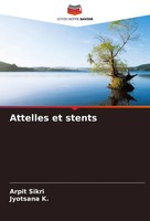 Arpit Sikri (U. A.) | Attelles Et Stents | Taschenbuch | FranzöSisch (2024)