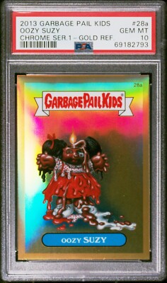 2013 Garbage Pail Kids Oozy Suzy #28a PSA 10 Chrome Series 1 GOLD