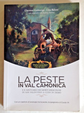 GIACOMO GOLDANIGA  LINO BALOTTI LA PESTE IN VAL CAMONICA 2020 EDIZIONI EL TELER