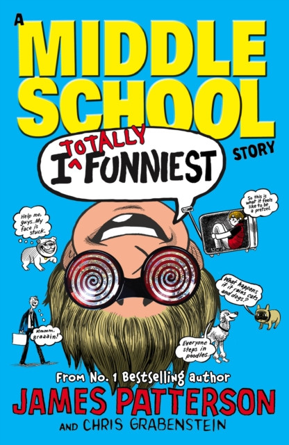 I Totally Funniest: A Middle School Story by James Patterson (Paperback Book)