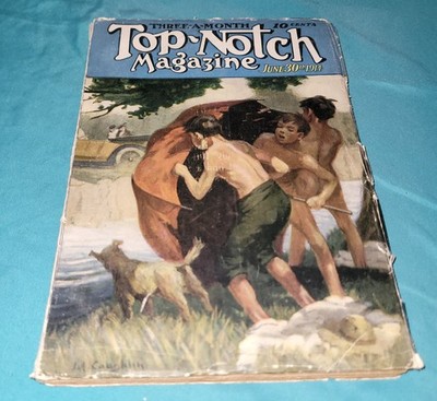 Top Notch Magazine June 30th 1914 At The Look In Corner Vol 17 Number 3 Rare Vtg