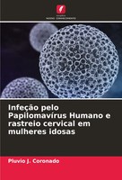 InfeçãO Pelo PapilomavíRus Humano E Rastreio Cervical Em Mulheres Idosas Buch
