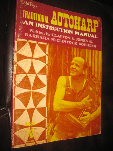 Traditional Autoharp an Instruction Manual