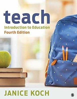 Teach: Introduction to Education - Paperback, by Koch Janice - Very Good