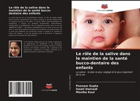 Le RôLe De La Salive Dans Le Maintien De La Santé Bucco-Dentaire Des Enfants Mon