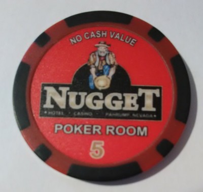 2007 NUGGET HOTEL CASINO PAHRUMP, NEVADA HARD TO FIND $5.00 POKER CHIP 2007!