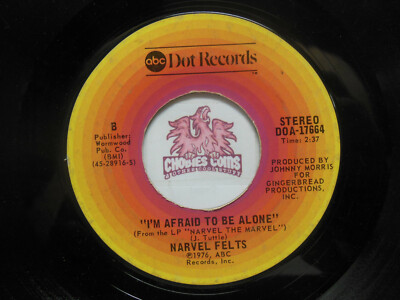 Narvel Felts: My Good Things Gone / I'm Afraid To Be Alone, 45 RPM VG+ (R8)