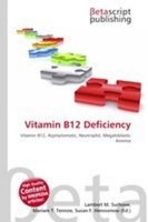 Vitamin B12 Deficiency Lambert M. Surhone
