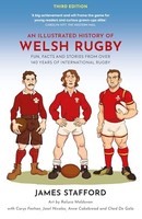 James Stafford - An Illustrated History Of Welsh Rugby Fun Facts And - F31Z