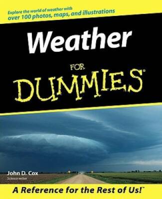 Weather For Dummies - Paperback By Cox, John D. - GOOD