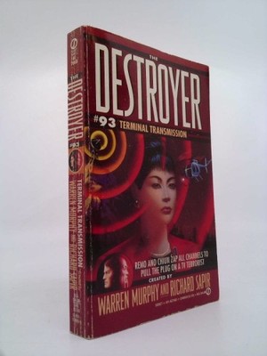 Destroyer 093: Terminal Transmission  (Signed) by Warren Murphy;  Richard Sapir