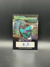 2025 Leaf Optichrome Baseball FELNIN CELESTEN 1/1 A Glimpse Into The Future 🔥🔥