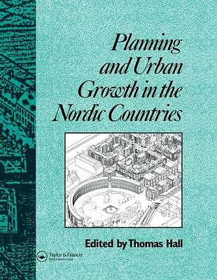 Planning and Urban Growth in Nordic Countries by Thomas Hall (Paperback, 2011)