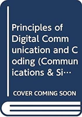 Prinzipien der digitalen Kommunikation und Codierung Hardcover